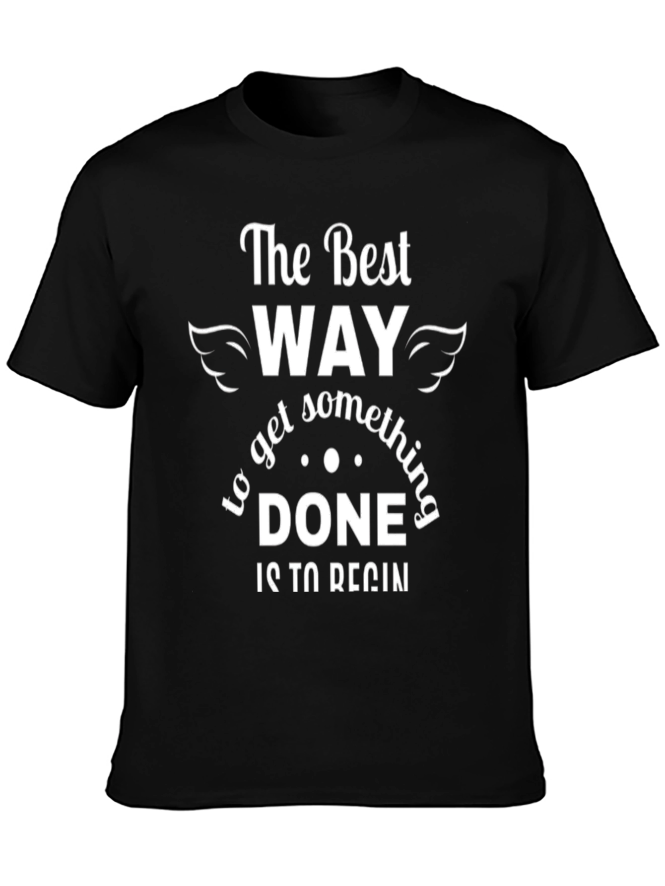 Motivational The Best Way Black T-Shirt
