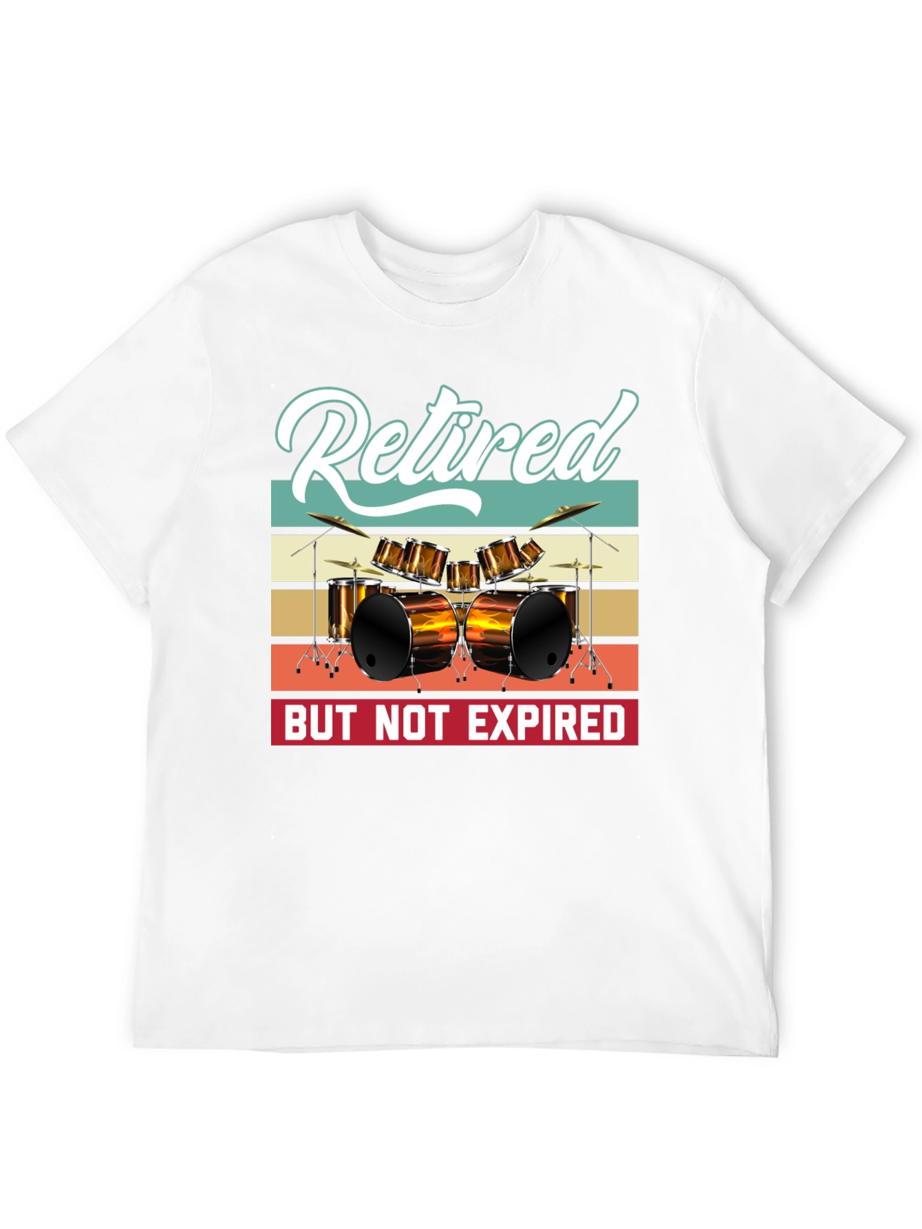 Retired But Not Expired Drummer T-Shirt
