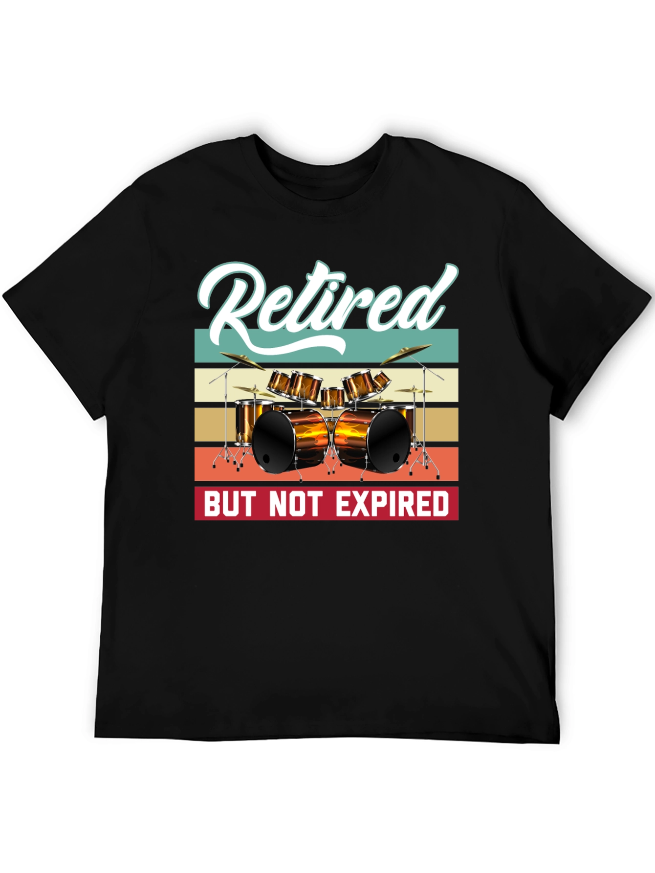 Retired But Not Expired Drummer T-Shirt