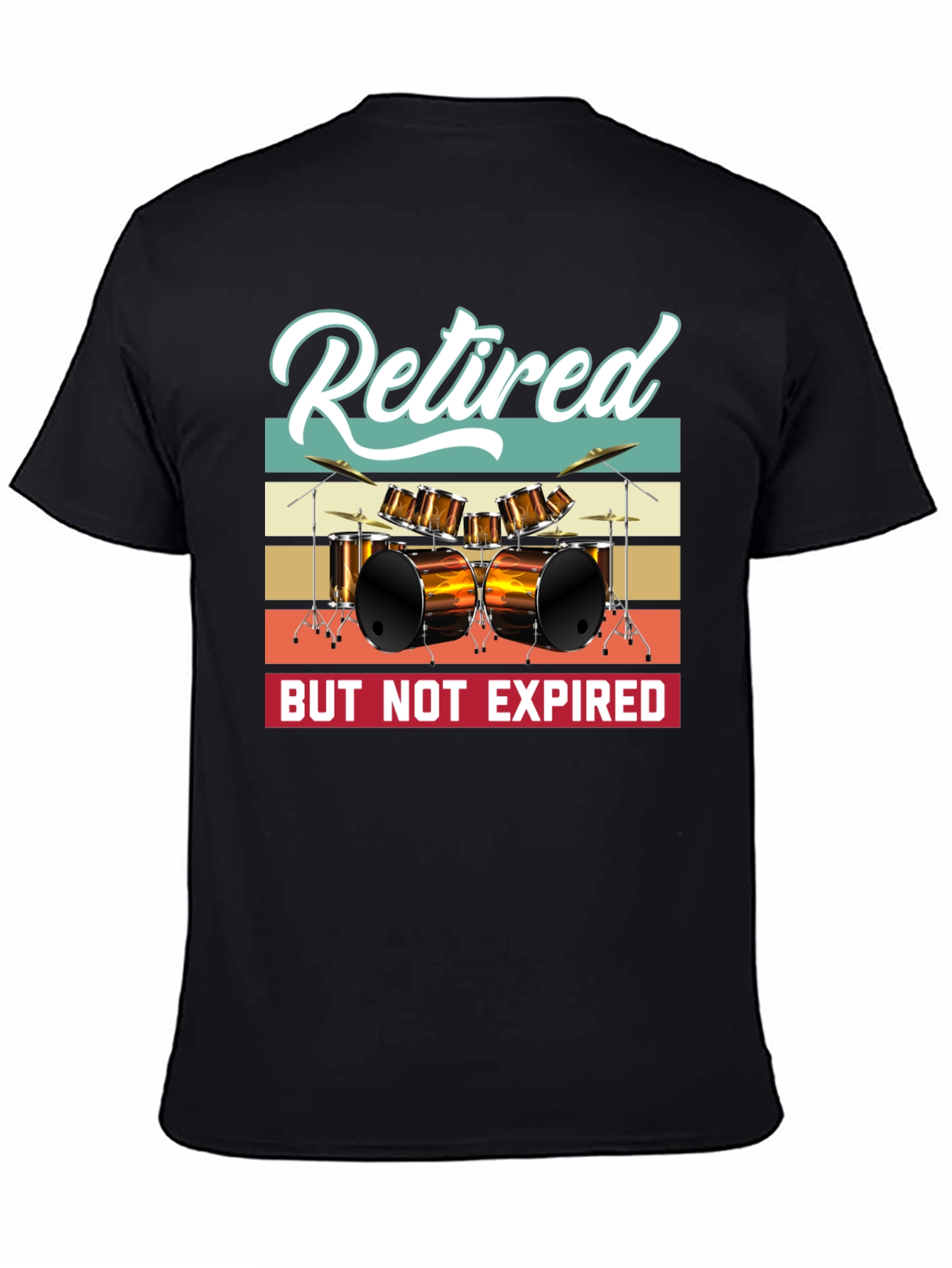 Retired But Not Expired Drummer T-Shirt