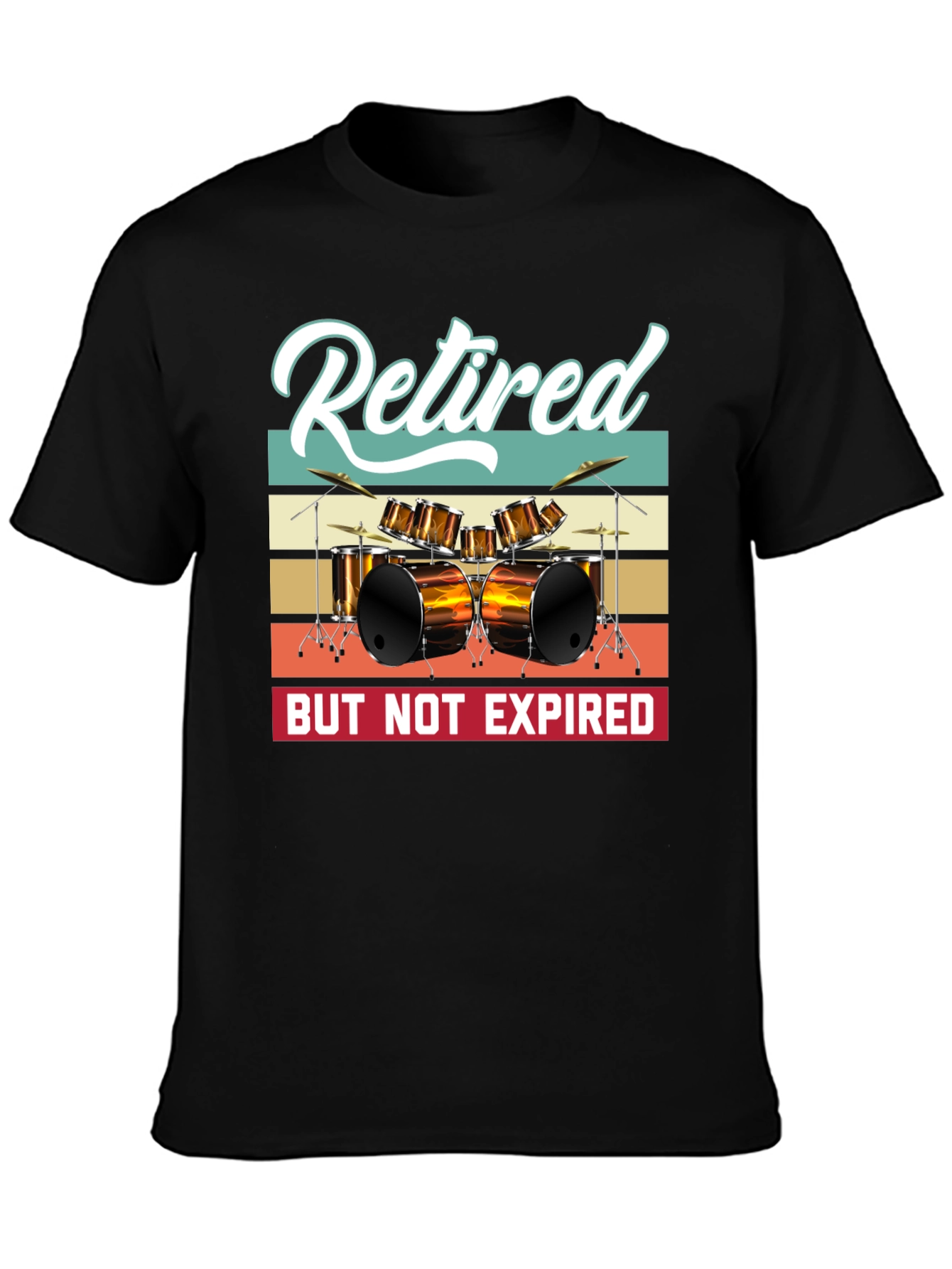 Retired But Not Expired Drummer T-Shirt