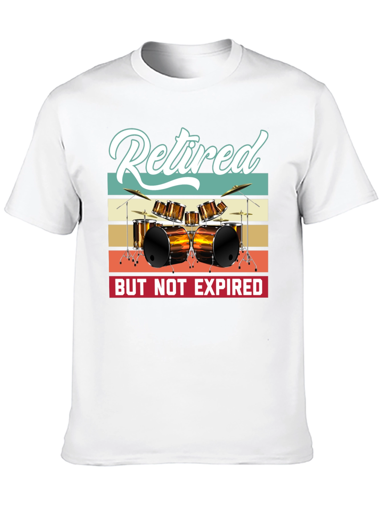 Retired But Not Expired Drummer T-Shirt
