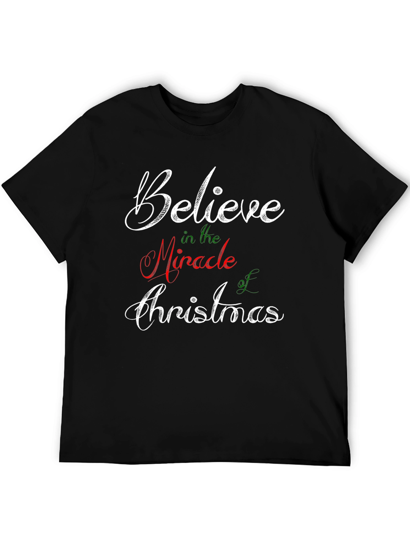 Believe in the Miracle of Christmas T-Shirt