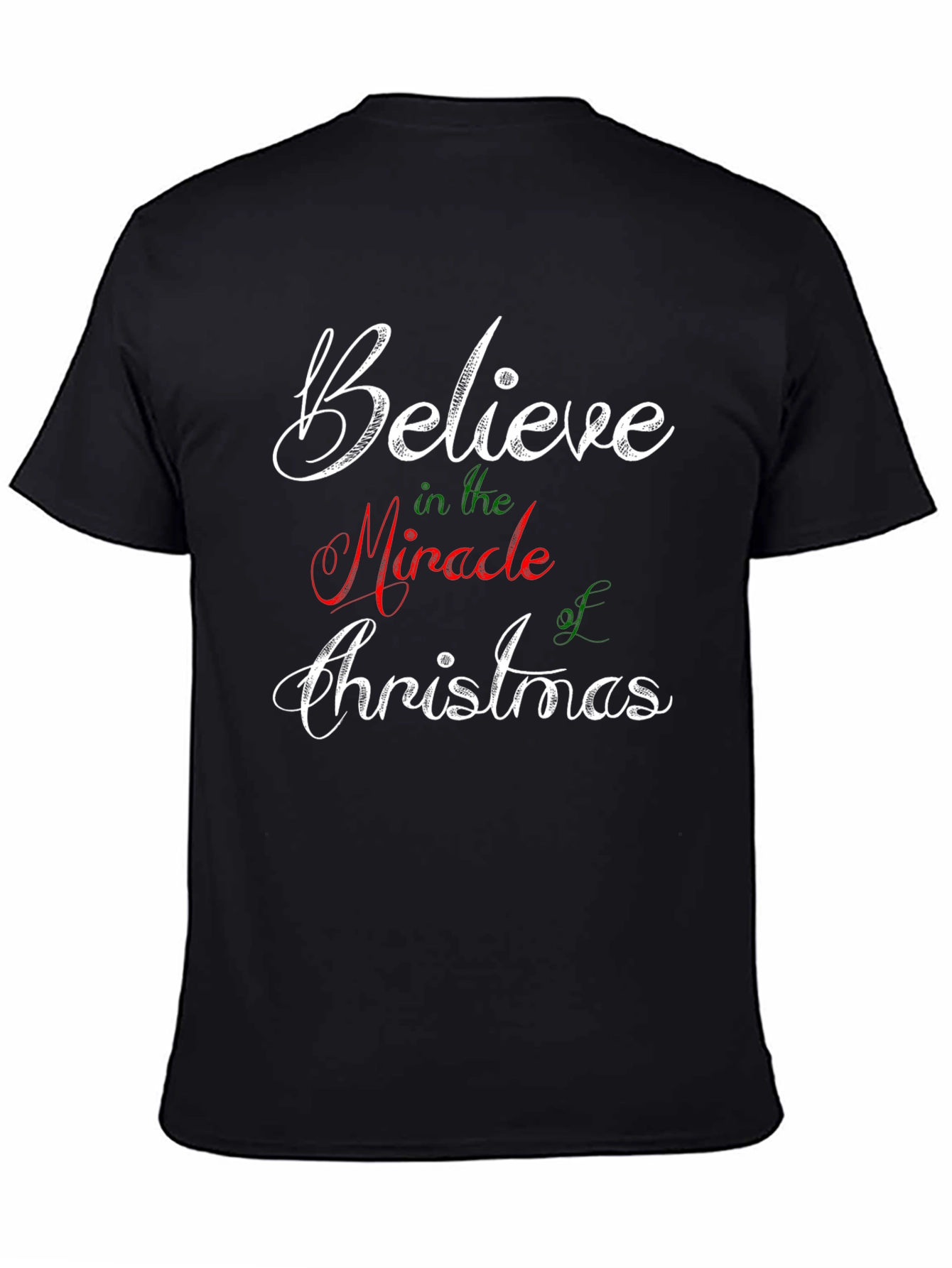 Believe in the Miracle of Christmas T-Shirt