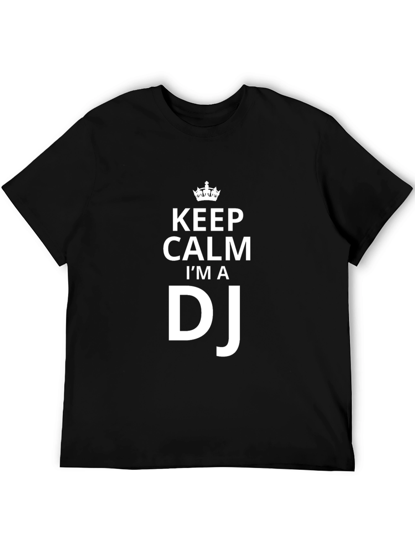 Keep Calm Im A DJ Black T-Shirt