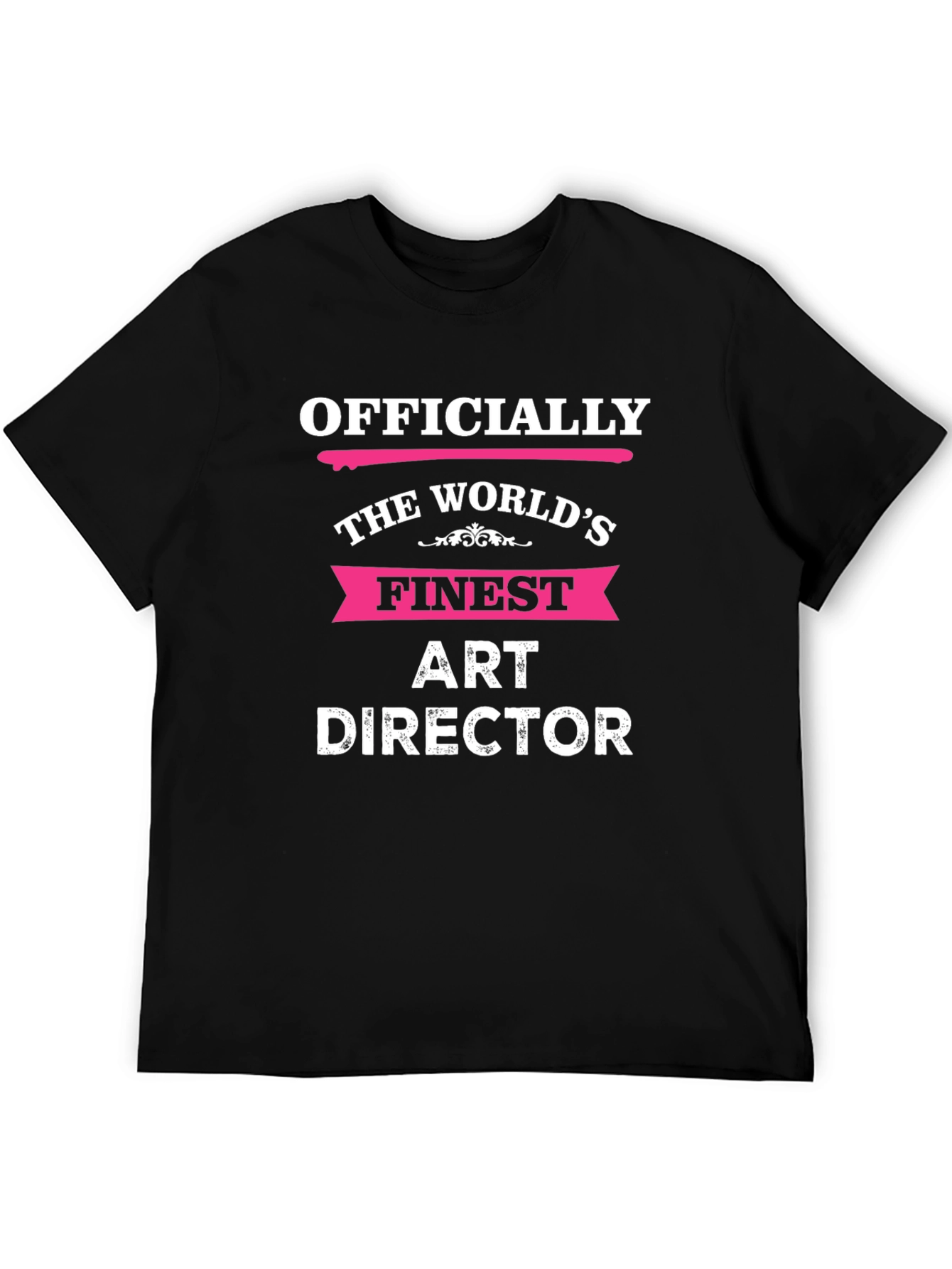 Officially The Worlds Finest Art Director T-Shirt