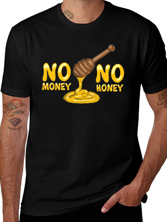 No Money No Honey Graphic T-Shirt