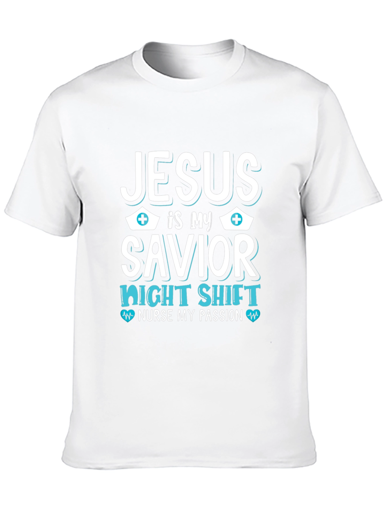 Jesus is My Savior Nurse T-Shirt