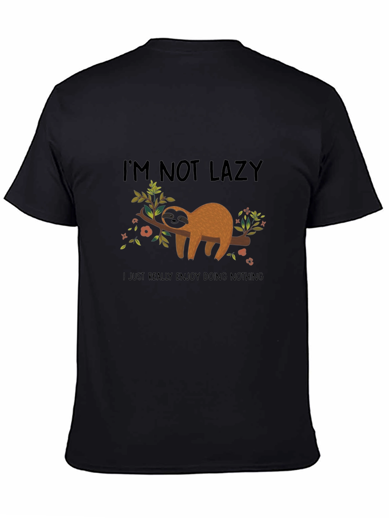 Funny Sloth Graphic Tee - Im Not Lazy Black