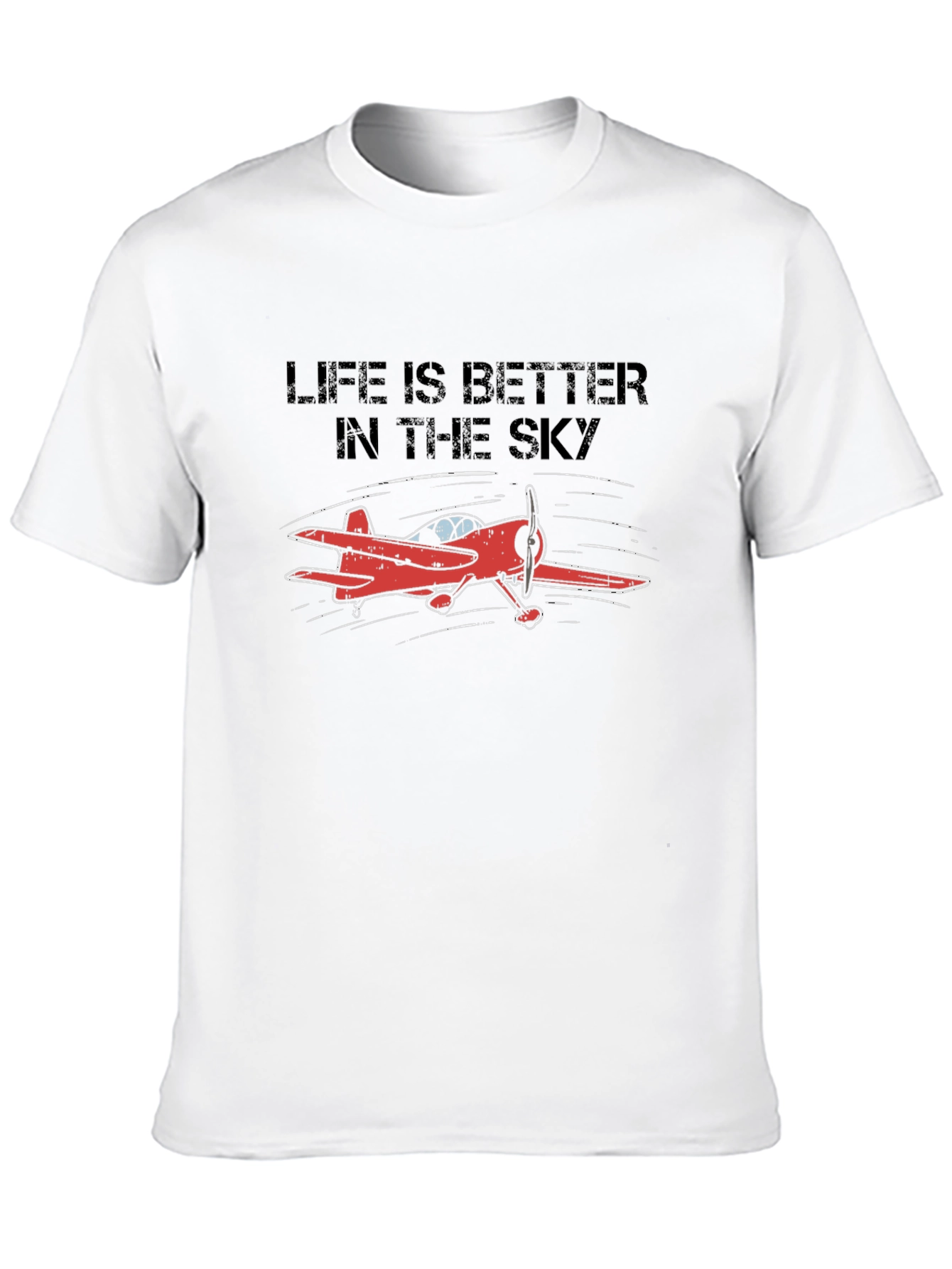 Life is Better in the Sky T-Shirt