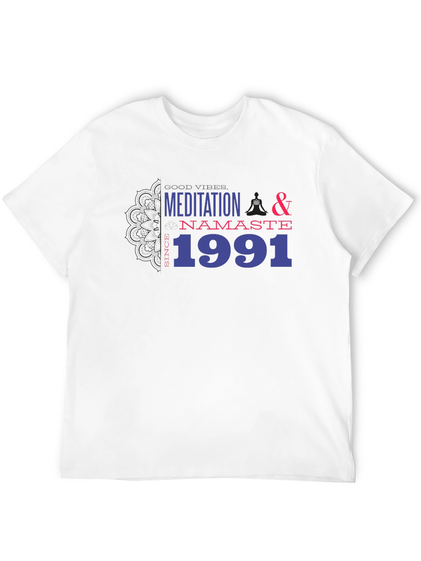Meditation Namaste Since 1991 Black T-Shirt