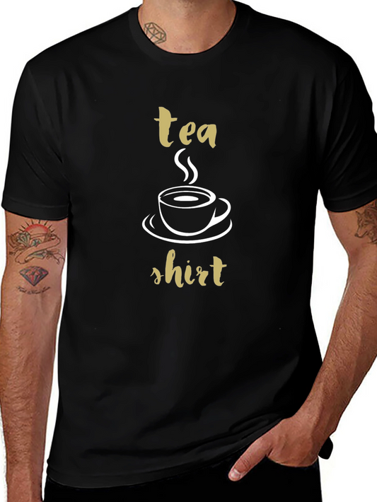 Tea Shirt - Funny T-Shirt for Tea Lovers