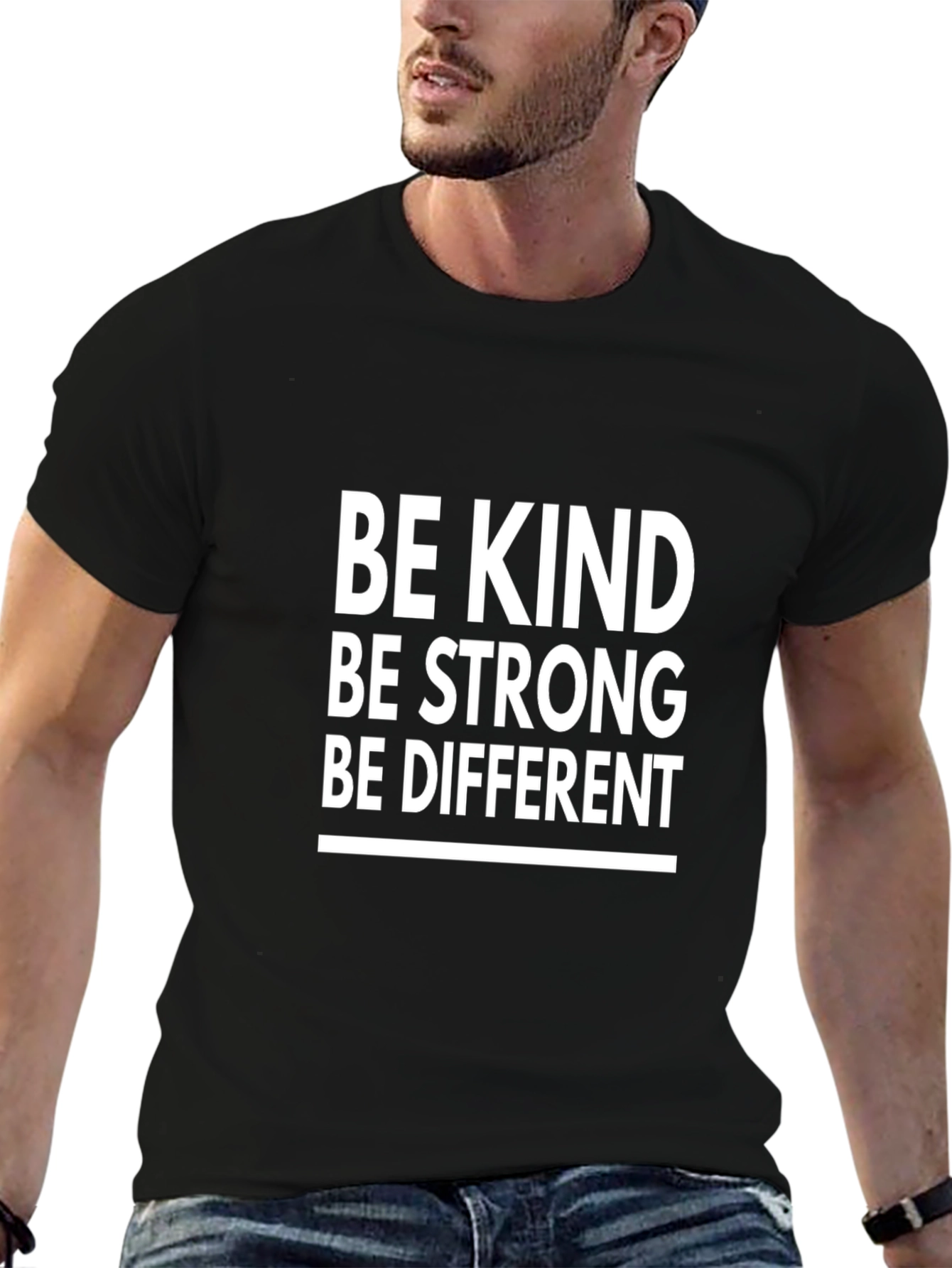 Be Kind Strong Different T-Shirt - Positive Message