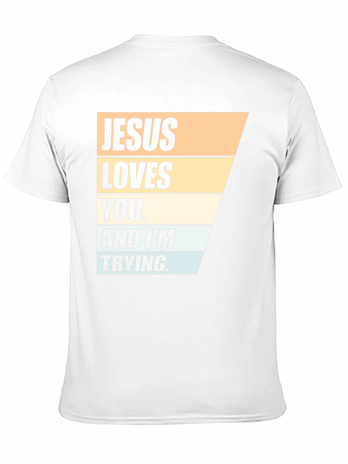 Jesus Loves You T-Shirt - Funny Christian Tee