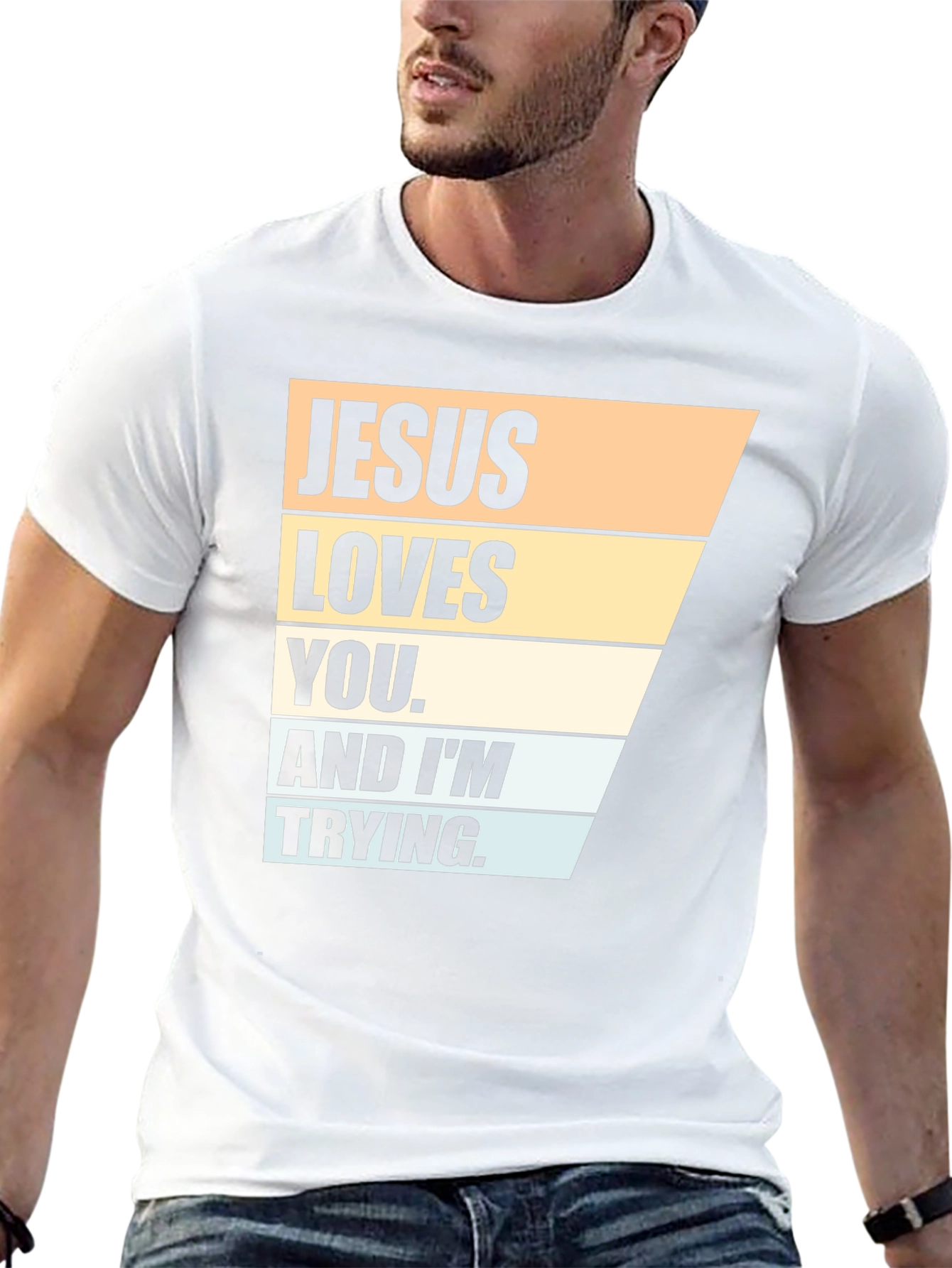 Jesus Loves You T-Shirt - Funny Christian Tee