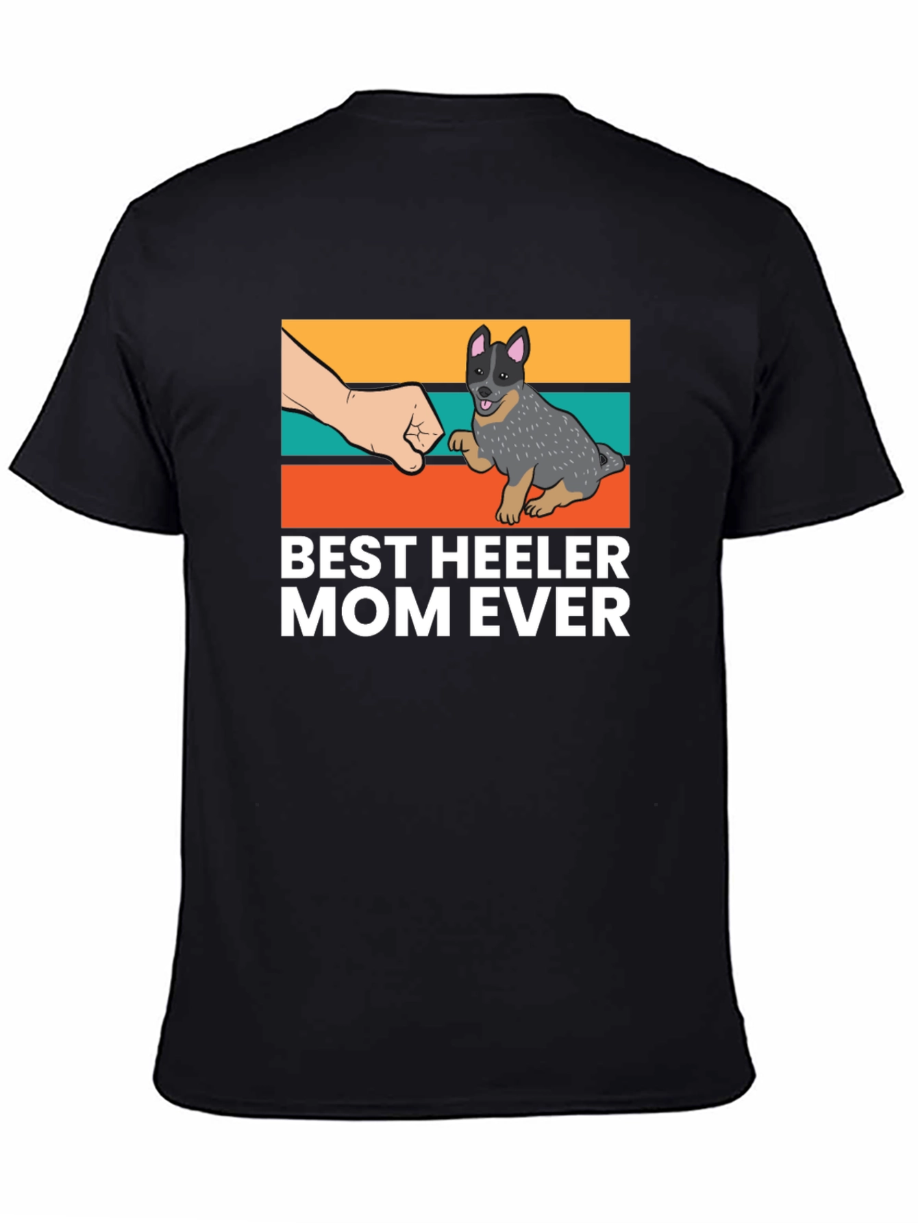 Best Heeler Mom Ever Black T-Shirt