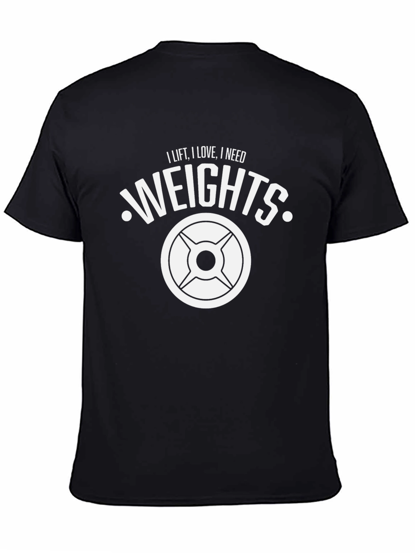 I Lift I Love I Need Weights Graphic T-Shirt