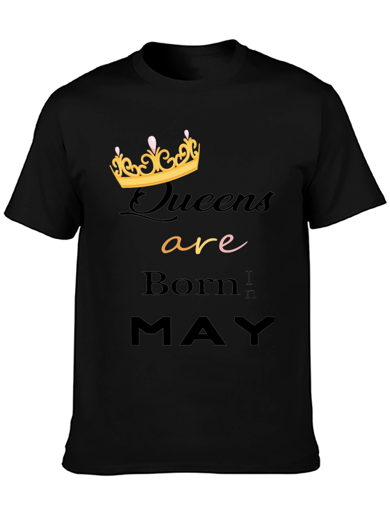 Queens Are Born In May Black Graphic T-Shirt