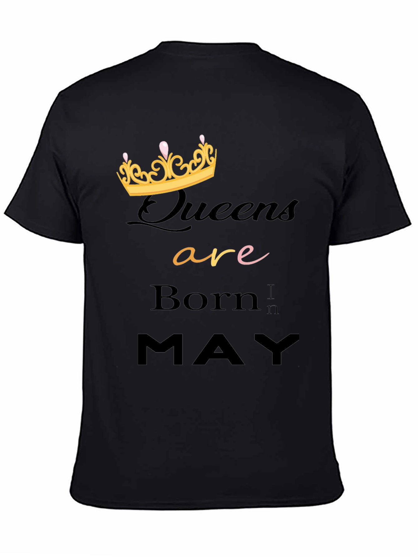Queens Are Born In May Black Graphic T-Shirt
