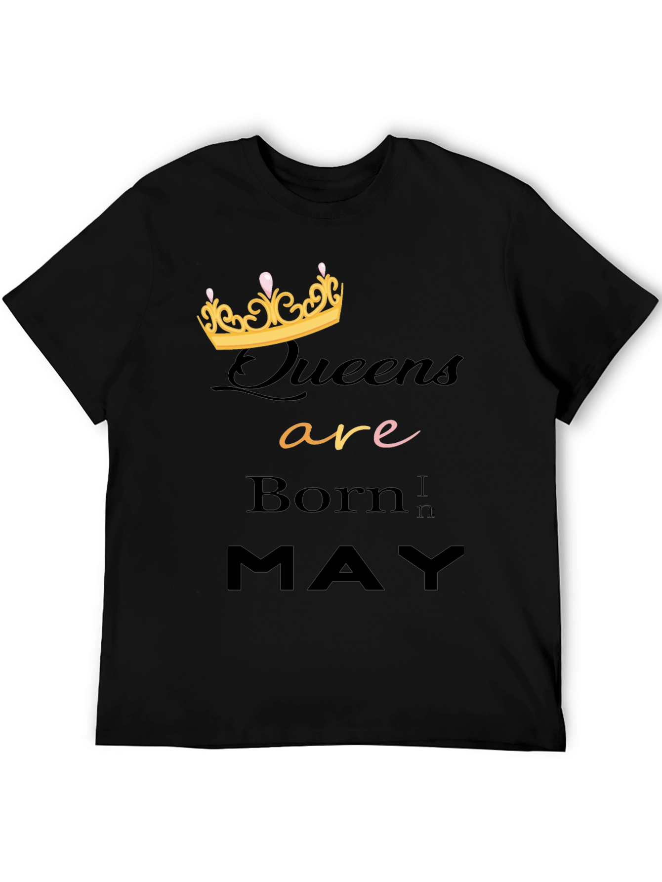 Queens Are Born In May Black Graphic T-Shirt
