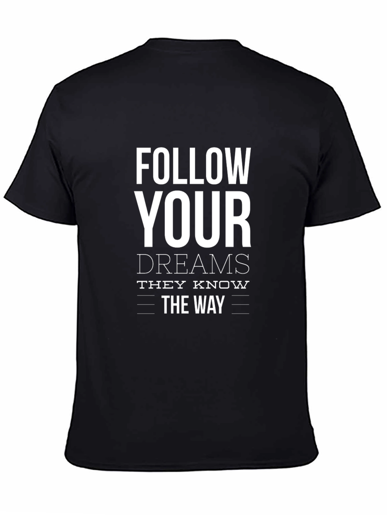 Follow Your Dreams Graphic Tee - Inspirational Black T-Shirt