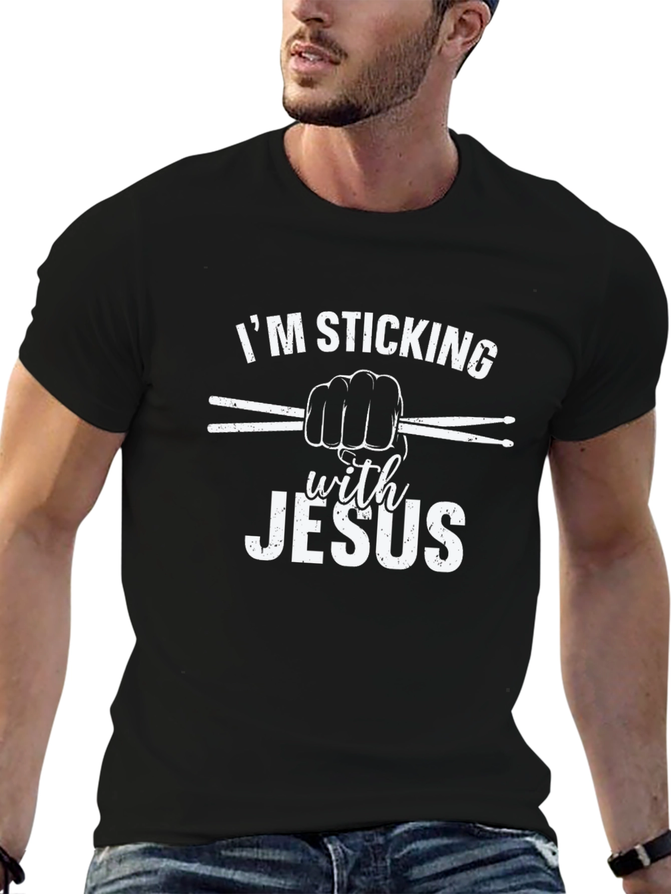 Im Sticking With Jesus Christian Drummer T-Shirt