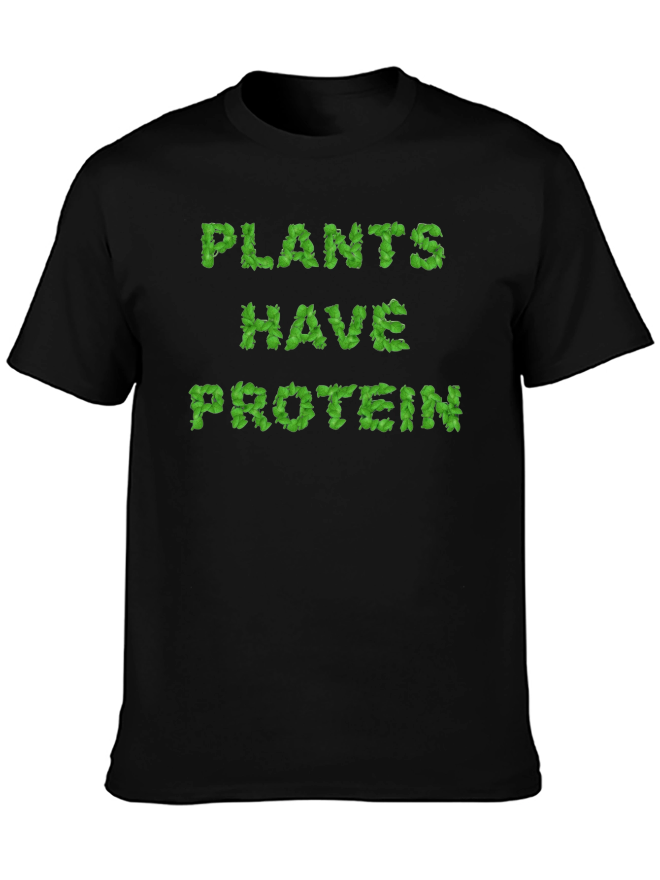 Plants Have Protein T-Shirt - Vegan Power!