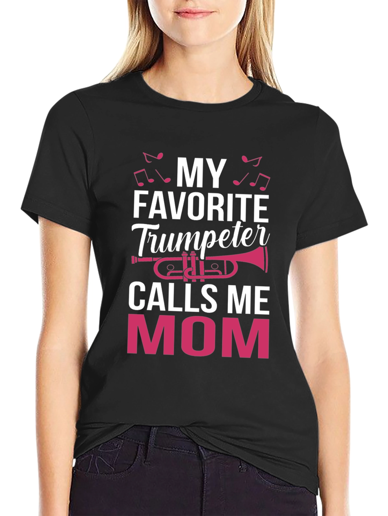 My Favorite Trumpeter Calls Me Mom T-Shirt