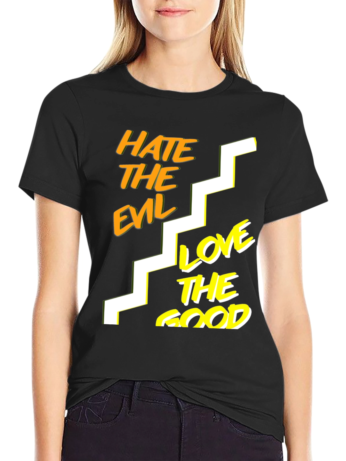 Hate The Evil Love The Good Black T-Shirt