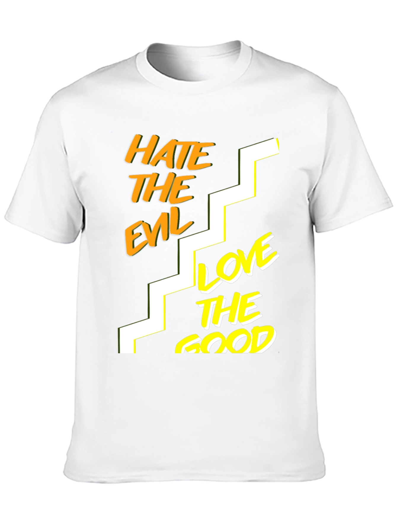 Hate The Evil Love The Good Black T-Shirt
