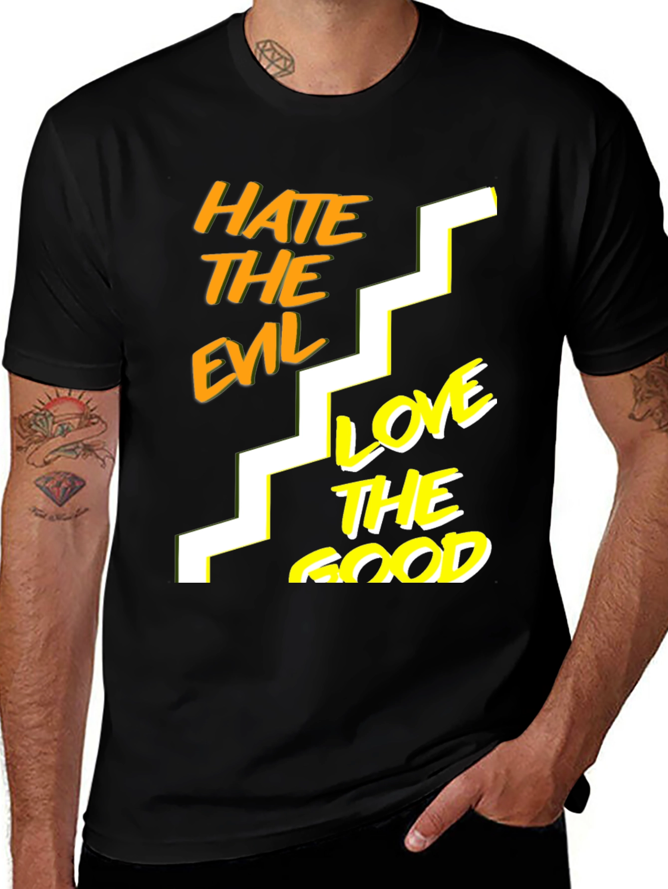 Hate The Evil Love The Good Black T-Shirt