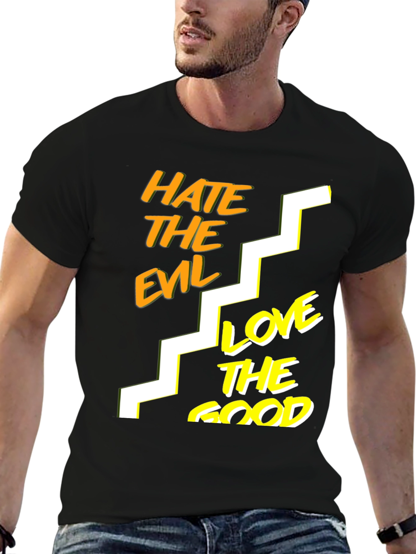 Hate The Evil Love The Good Black T-Shirt