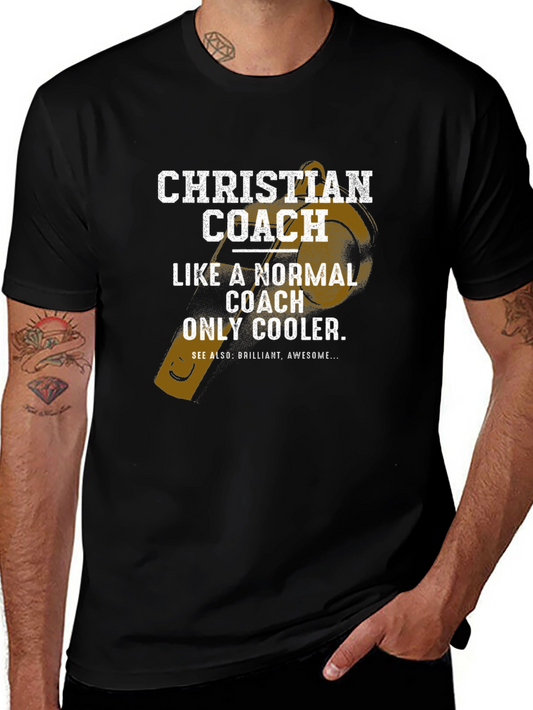 Christian Coach T-Shirt - Like a Normal Coach Only Cooler!