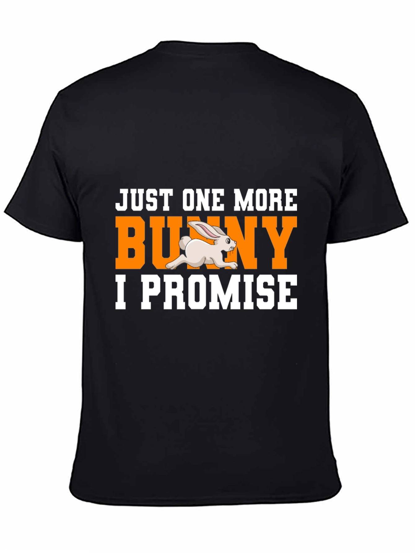 Just One More Bunny T-Shirt - Easter Tee