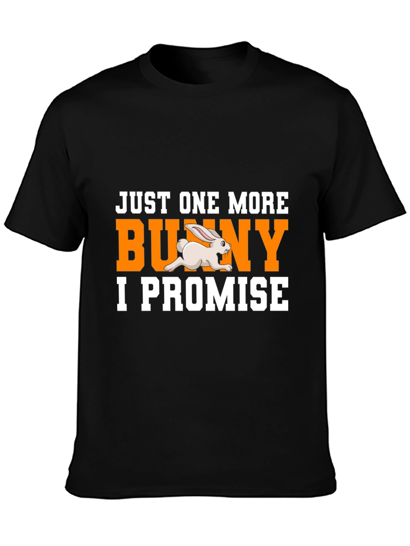 Just One More Bunny T-Shirt - Easter Tee
