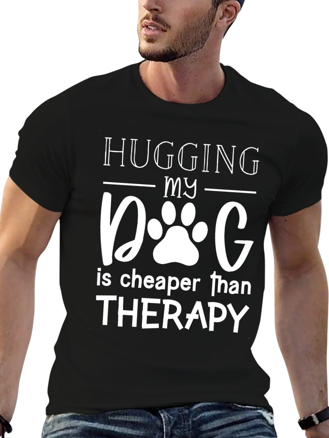 Hugging My Dog T-Shirt - Therapy Alternative!