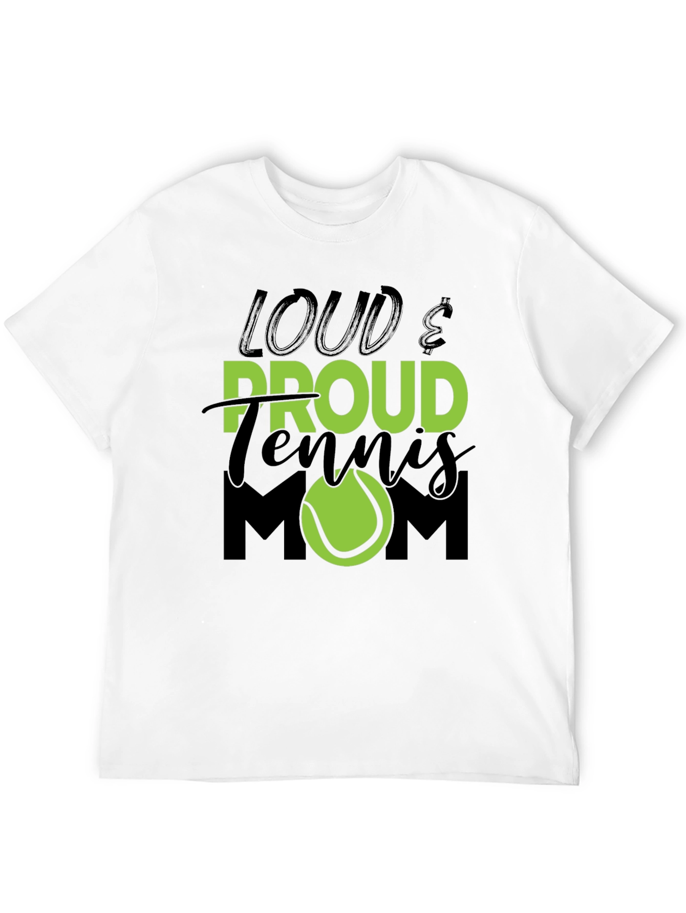 Loud & Proud Tennis Mom Graphic T-Shirt