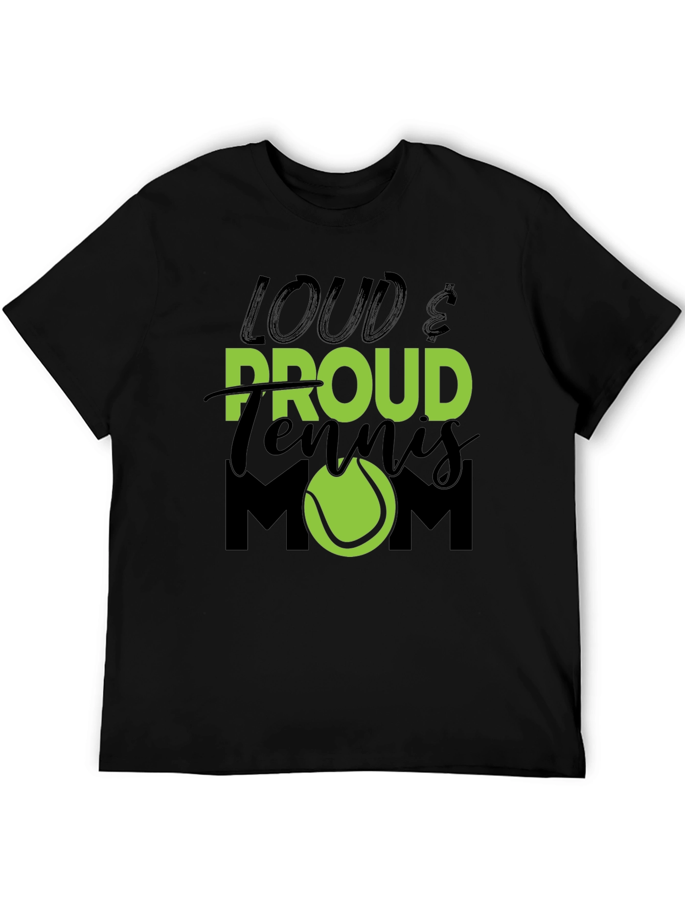 Loud & Proud Tennis Mom Graphic T-Shirt