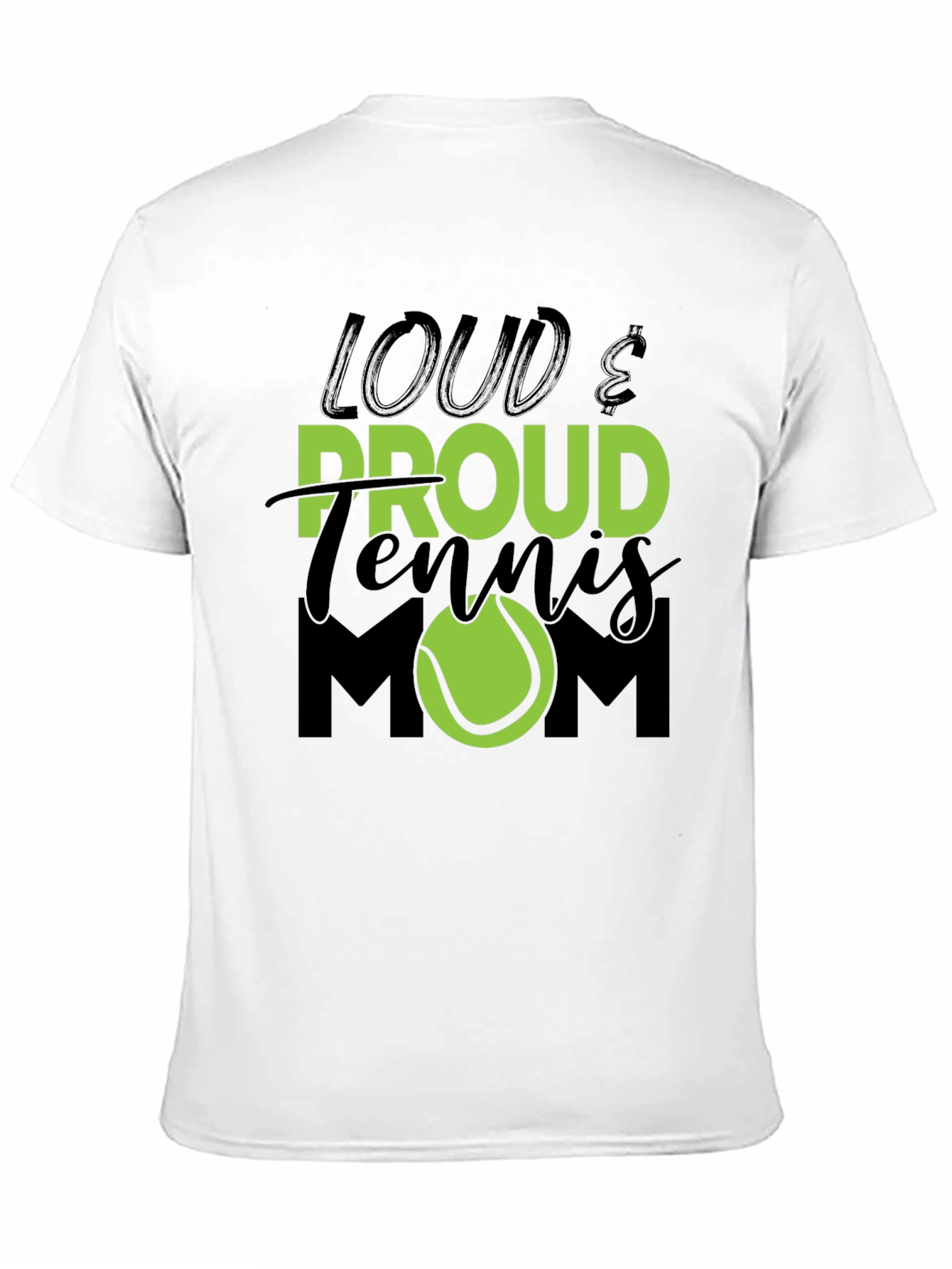 Loud & Proud Tennis Mom Graphic T-Shirt