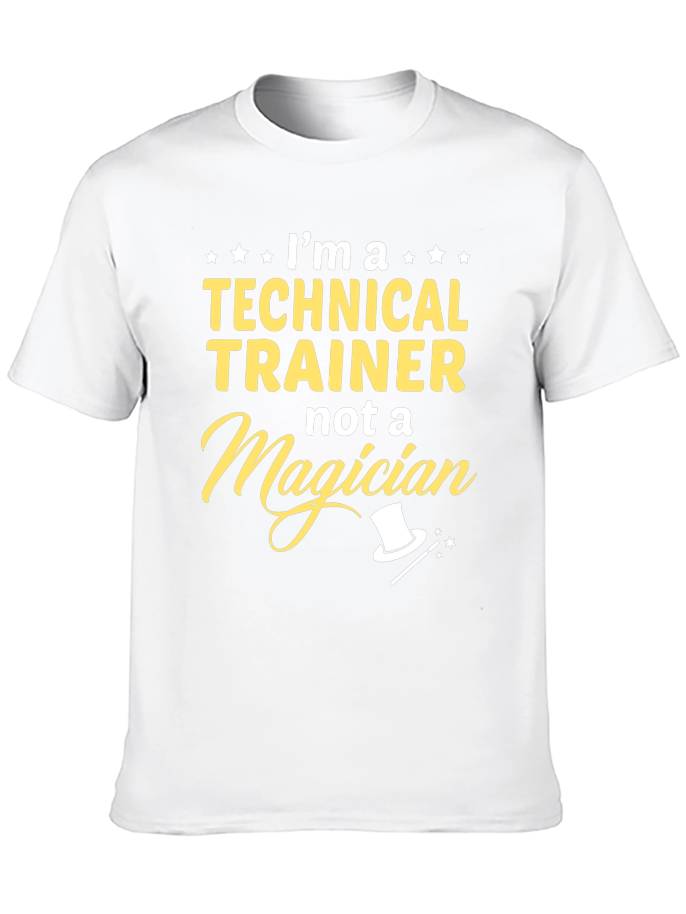 Technical Trainer T-Shirt - Im Not a Magician