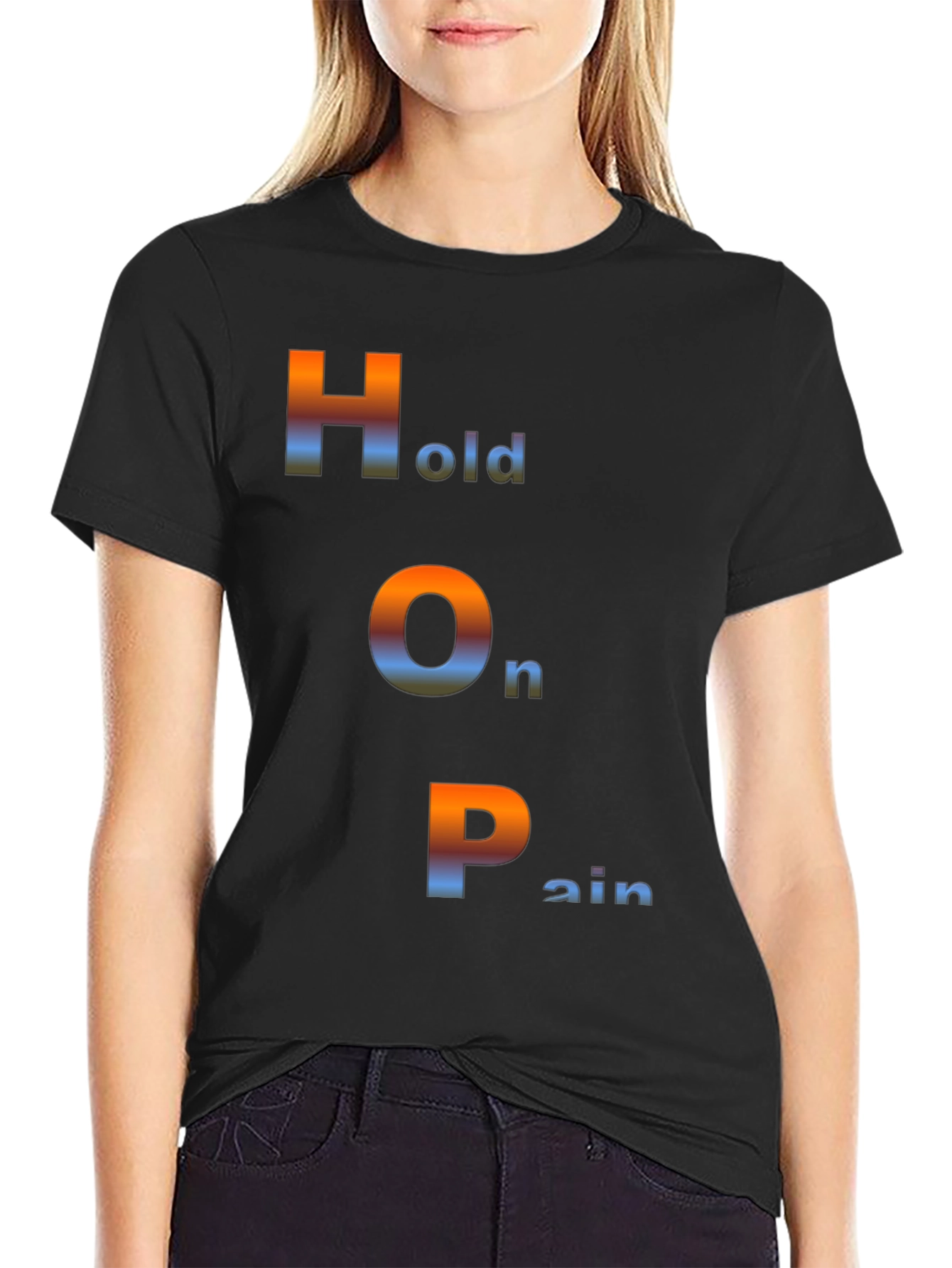 Hold On Pain T-Shirt - HOPE