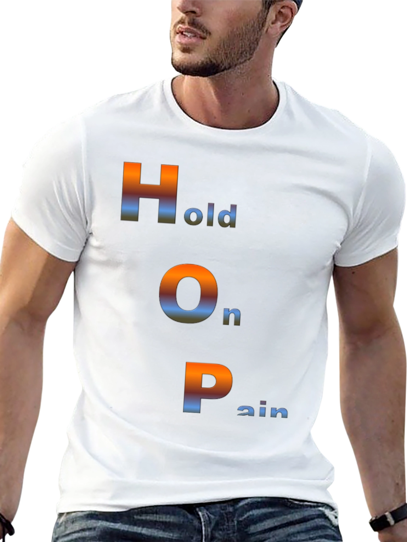 Hold On Pain T-Shirt - HOPE