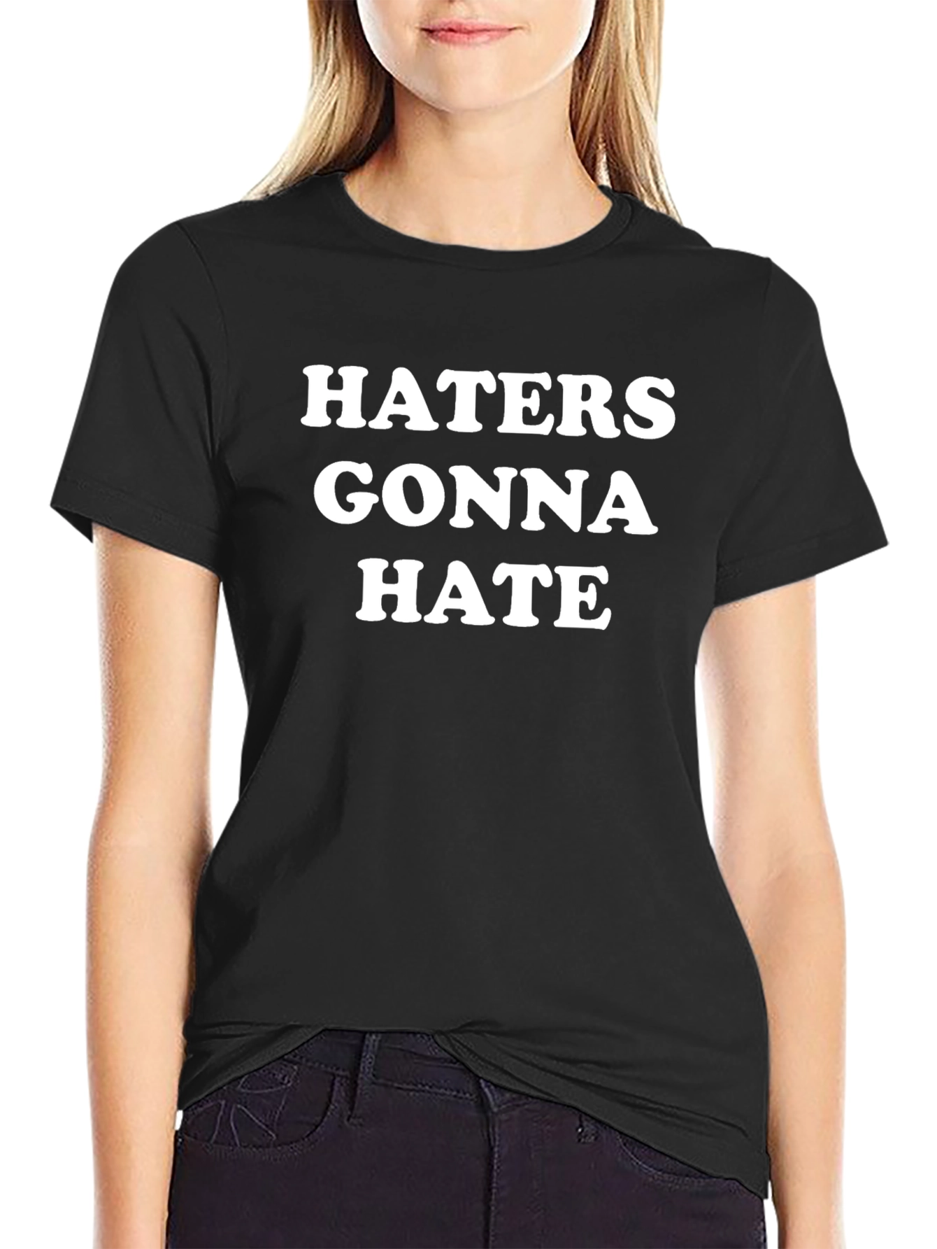Haters Gonna Hate Graphic T-Shirt