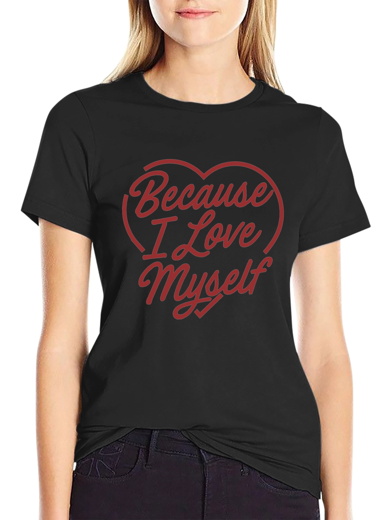 Because I Love Myself Graphic Tee