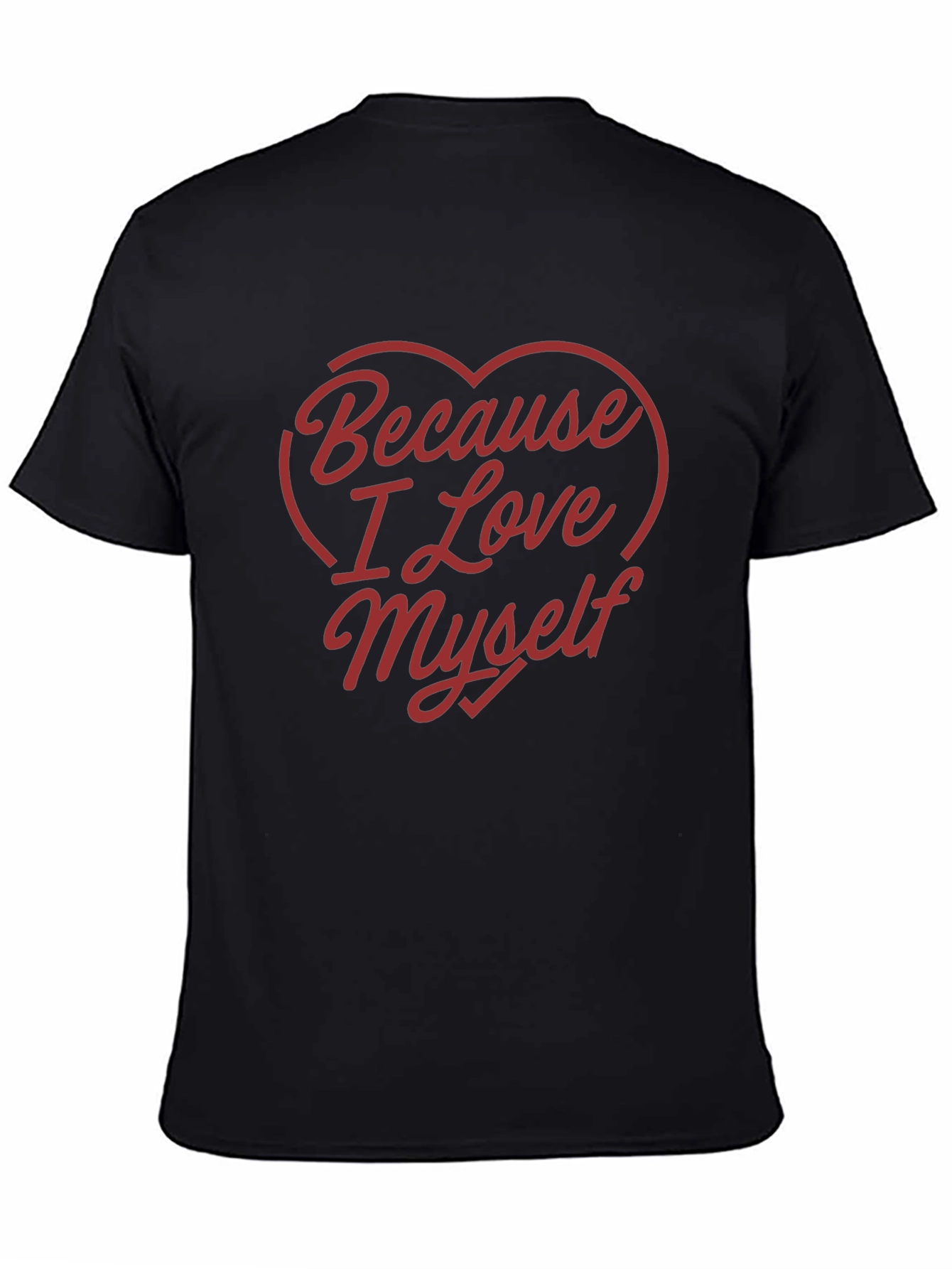 Because I Love Myself Graphic Tee