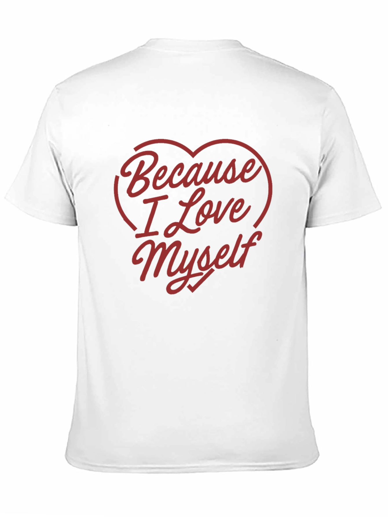 Because I Love Myself Graphic Tee