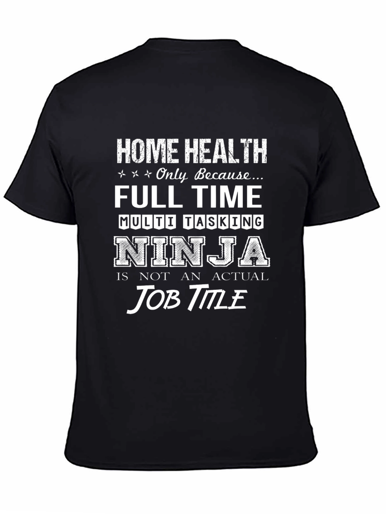 Home Health Ninja Graphic T-Shirt