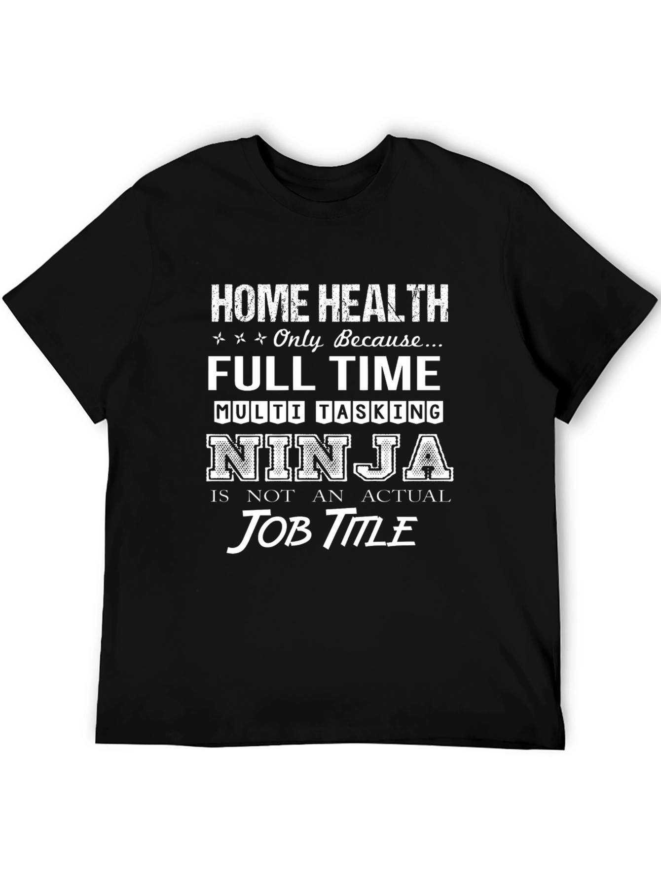 Home Health Ninja Graphic T-Shirt
