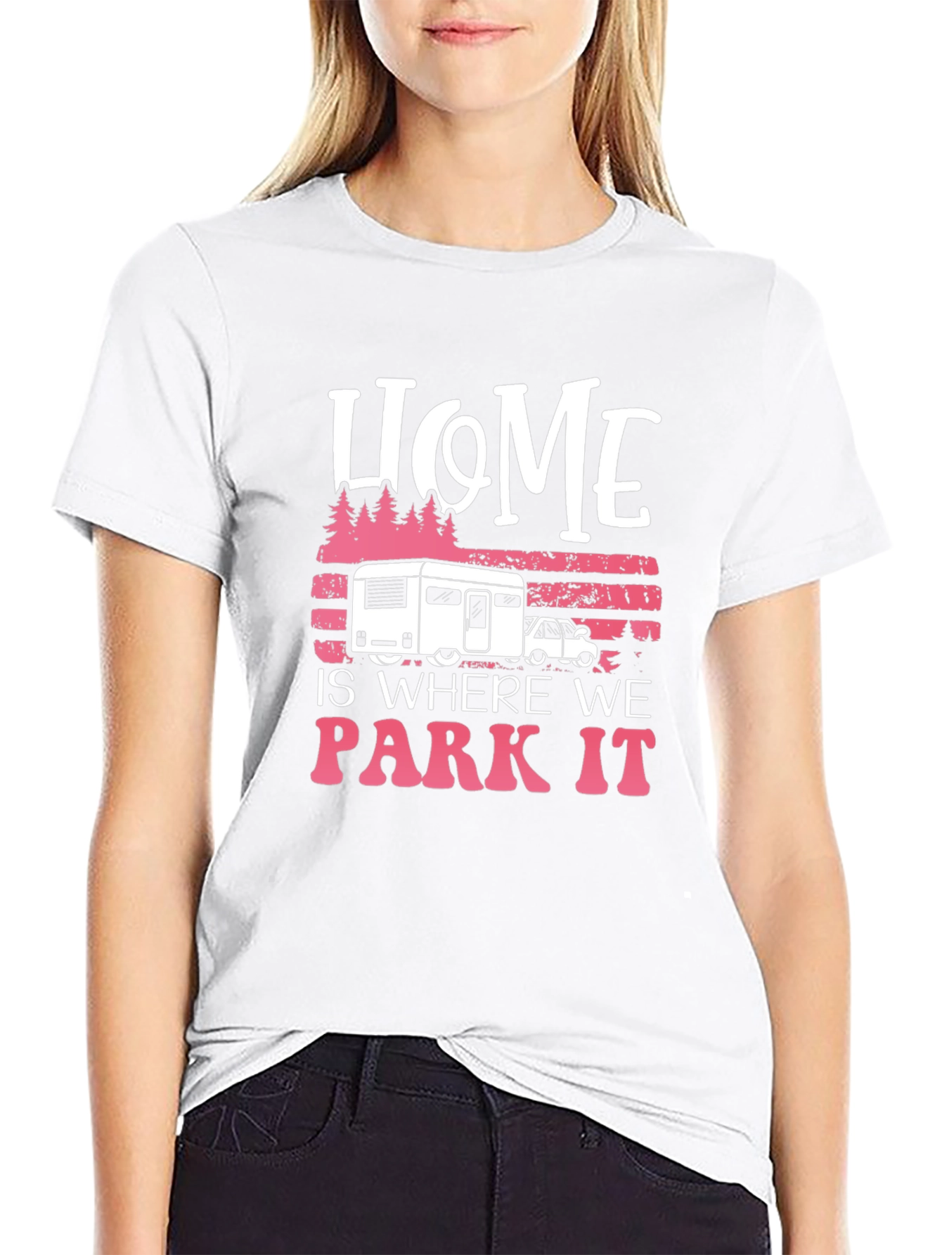 Home is Where We Park It Camping T-Shirt