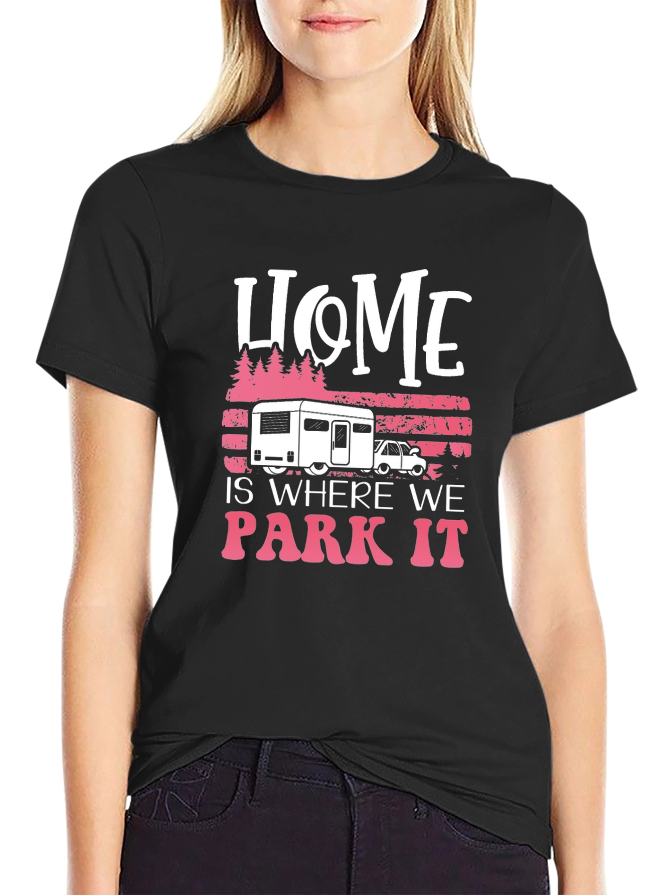 Home is Where We Park It Camping T-Shirt